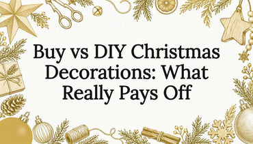 Buy vs DIY Christmas Decorations: What Really Pays Off